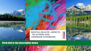 Fresh eBook Mental Health Aspects of Autism and Asperger Syndrome