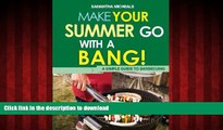 Read book  BBQ Cookbooks: Make Your Summer Go With A Bang! A Simple Guide To Barbecuing online