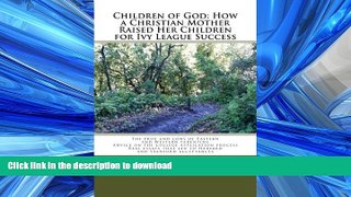 READ  Children of God: How a Christian Mother Raised Her Children for Ivy League Success: The