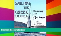 Full [PDF]  Sailing the Greek Islands: Dancing with Cyclops  Premium PDF Online Audiobook