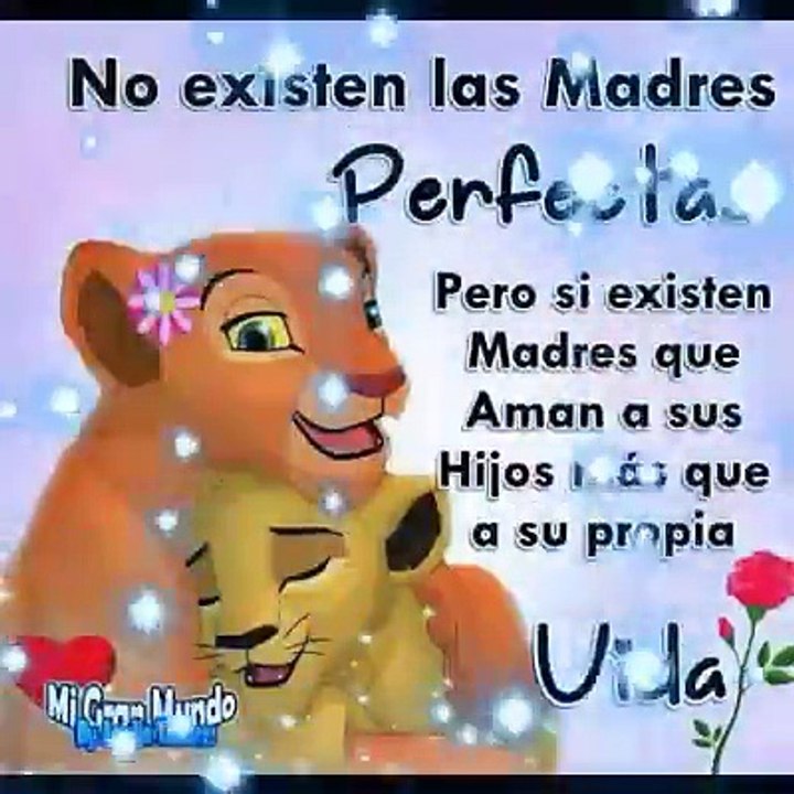 No existen las madres percfectas...pero sí las que aman!!!