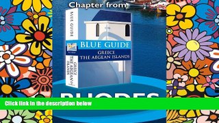 READ FULL  Rhodes - Blue Guide Chapter (from Blue Guide Greece the Aegean Islands)  READ Ebook
