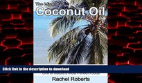 Best book  The Miracle of Coconut Oil: Improve Your Health with Coconut Oil and Reap the Benefits