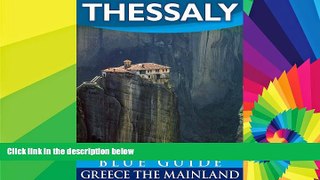 READ FULL  Thessaly with the Meteora, Volos, Pelion, Larissa, Dion, Tempe and Mount Olympus - Blue