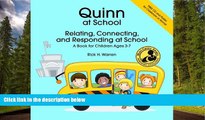 Fresh eBook Quinn at School: Relating, Connecting and Responding - A Book for Children Ages 3-7