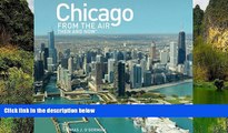 Buy NOW  Chicago from the Air: Then and Now (Then   Now (Thunder Bay Press))  Premium Ebooks Best