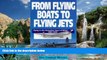 Big Sales  From Flying Boats to Flying Jets: Flying in the Formative Years of Boac : 1946-1972