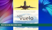 Deals in Books  Feliz Vuelo: Como Perder El Miedo a Volar (Planeta Practicos) (Spanish Edition)