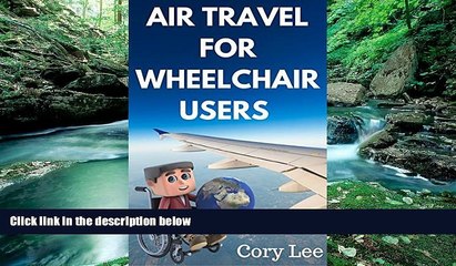 Deals in Books  Air Travel for Wheelchair Users  Premium Ebooks Best Seller in USA