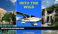 Deals in Books  INTO THE WILD  Alaskan Skies: CJ s Outdoor Adventure Series - Volume 4  Premium