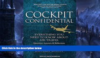 Big Sales  Cockpit Confidential: Everything You Need to Know About Air Travel: Questions, Answers,