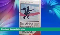Big Sales  The Airline Passenger s Guerrilla Handbook  Premium Ebooks Online Ebooks