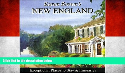 Big Sales  Karen Brown s New England 2010: Exceptional Places to Stay   Itineraries (Karen Brown s