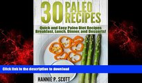 Read books  30 Easy Paleo Diet Recipes: Quick and Easy Paleo Diet Recipes - Breakfast, Lunch,