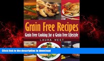 Best books  Grain Free Recipes: Grain Free Cooking for a Grain Free Lifestyle online to buy