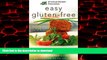 Read books  Academy of Nutrition and Dietetics Easy Gluten-Free: Expert Nutrition Advice with More