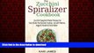 Buy book  The Zucchini Spiralizer Cookbook: 101 Zucchini Spaghetti Maker Recipes for Tasty