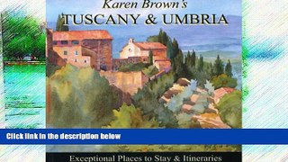 Big Sales  Karen Brown s Tuscany   Umbria 2010: Exceptional Places to Stay   Itineraries (Karen
