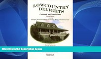 Big Sales  Lowcountry Delights Cookbook   Travel Guide, Second Edition  Premium Ebooks Online Ebooks
