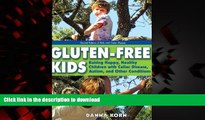 Best book  Gluten-Free Kids: Raising Happy, Healthy Children with Celiac Disease, Autism, and