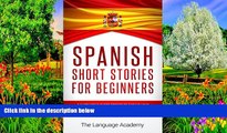 Big Sales  Spanish: Short Stories For Beginners - 9 Captivating Short Stories to Learn Spanish