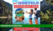 Big Sales  Southeast Asia Best Hostels to travel Paradise on a budget - Hotel Deals, GuestHouses