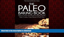 Buy books  The Paleo Baking Book: Delicious Gluten Free Recipes for Baking Healthy Paleo Cookies,