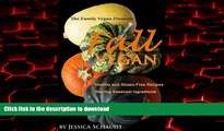 liberty book  Fall Vegan: Healthy and Gluten-Free Veggie Recipes Highlighting Seasonal Ingredients