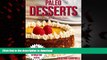 Buy books  Paleo Desserts: 70 Delicous   Healthy Gluten-free, Sugar-free, Allergy Free, Low carb