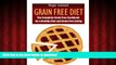 liberty books  Grain Free Diet: The Complete Grain Free Cookbook for a Healthy Diet and Grain Free