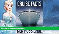 Buy NOW  Cruise Facts - Truth   Tips About Cruise Travel: (Traveling Cheapskate Series) (Volume