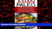 Best books  Asian Paleo Recipes: Gluten Free Recipes for Classic Chinese, Japanese, Thai,