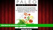 Read books  Paleo Diet Plan: Essential and Only Guide Needed To Getting Started With Plaeo Diet