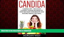 Read books  Candida: Candida Diet - The 30-Day Candida Cleanse Program To Stop The Yeast