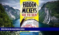 Deals in Books  Hidden Mickeys Go To Sea: A Field Guide to the Disney Cruise Line s Best Kept