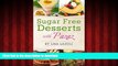 Buy books  SUGAR FREE DESSERTS WITH PAZAZ: Paleo, Gluten Free and Sugar Free Desserts for Weight