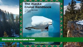 Big Sales  The Alaska Cruise Handbook: A Mile-by-Mile Guide 2012 edition  Premium Ebooks Online