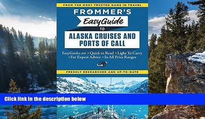 Buy NOW  Frommer s EasyGuide to Alaska Cruises and Ports of Call (Easy Guides)  Premium Ebooks