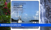 Buy NOW  Cruising Guides: Cruising Guide to Western Florida: Seventh Edition (Cruising Guide