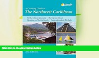 Buy NOW  A Cruising Guide to The Northwest Caribbean, 2nd ed.  Premium Ebooks Best Seller in USA