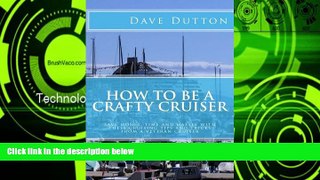Big Sales  How To Be A Crafty Cruiser  Premium Ebooks Online Ebooks