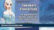 Deals in Books  Speakers Cruise Free: The Opportunity To Trade Your Talents For Free Luxury