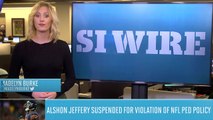 Bears WR Alshon Jeffery Suspended For PED Violation | SI Wire | Sports Illustrated