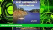 Big Sales  Best Anchorages of the Inside Passage: British Columbia s South Coast from the Gulf