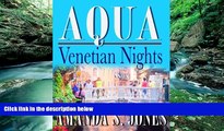 Deals in Books  AQUA - Venetian Nights (Aqua Series, Vol. 1, Book 1) (Aqua Romance Travel Series)