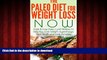 Best book  Paleo:: The Paleo Diet for Weight Loss NOW: Quick   Easy Paleo Lunch Recipes to Help