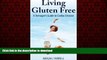 liberty books  Living Gluten Free - A Teenager s Guide to Coeliac Disease online to buy
