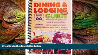 Buy NOW  Route 66 Dining   Lodging Guide - 16th Edition [Spiral-Bound]  Premium Ebooks Best Seller