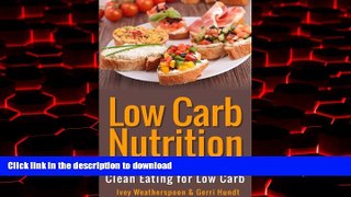 liberty book  Low Carb Nutrition: Metabolism Diet and Clean Eating for Low Carb online