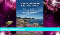 Buy NOW  Carmel, Monterey   Pacific Grove: Getaway Guide to California s Monterey Peninsula  READ